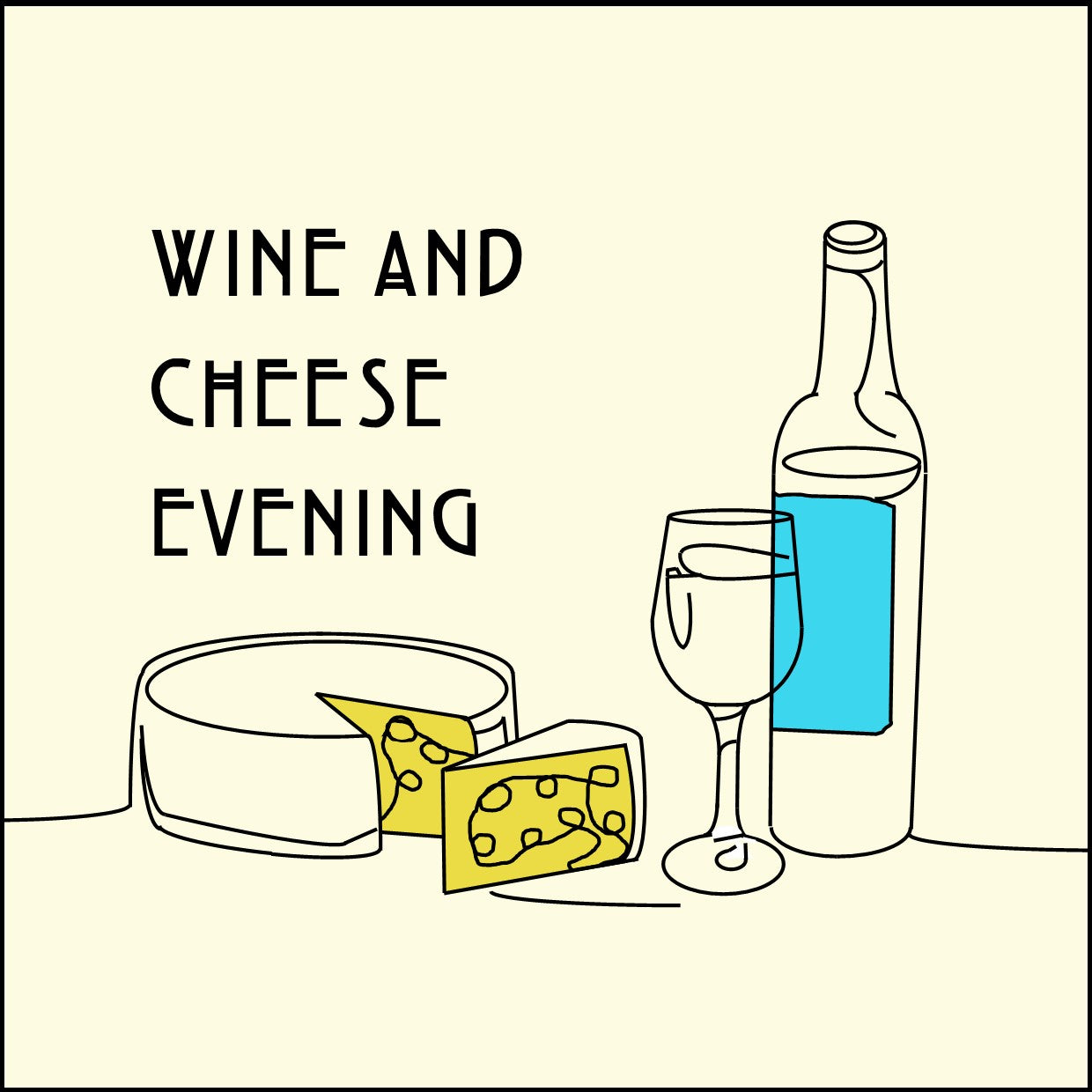 Wine and Cheese Evening